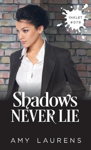 Shadows Never Lie