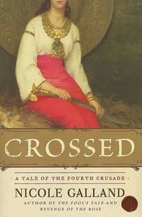 Cover image for Crossed: A Tale of the Fourth Crusade