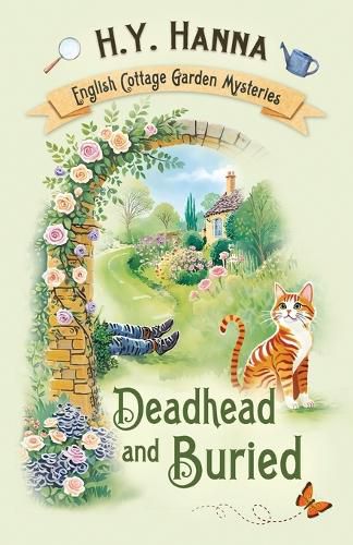 Cover image for Deadhead and Buried: The English Cottage Garden Mysteries - Book 1