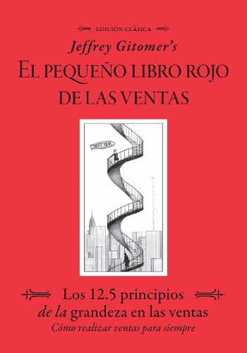 Cover image for Jeffrey Gitomer's El Pegueno Libro Rojo De Las Ventas (Jeffrey Gitomer's Little Red Book of Selling)
