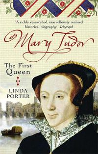 Cover image for Mary Tudor: The First Queen