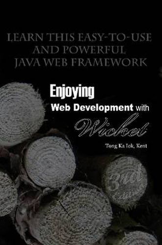 Cover image for Enjoying Web Development with Wicket (3rd Edition)