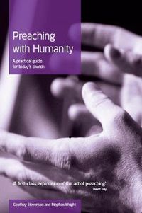 Cover image for Preaching with Humanity: A Practical Guide for Today's Church