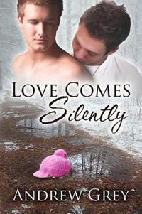 Cover image for Love Comes Silently