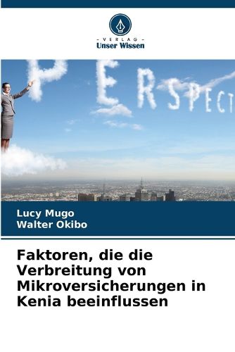 Cover image for Faktoren, die die Verbreitung von Mikroversicherungen in Kenia beeinflussen