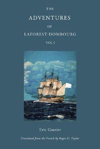 Cover image for The Adventures of Laforest - Dombourg: Volume One