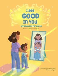 Cover image for I See Good in You