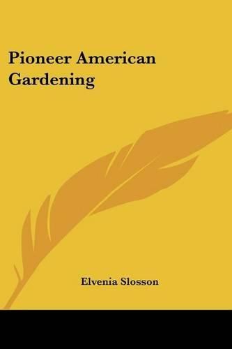 Cover image for Pioneer American Gardening