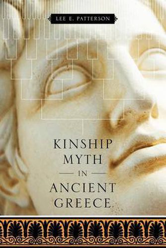 Cover image for Kinship Myth in Ancient Greece