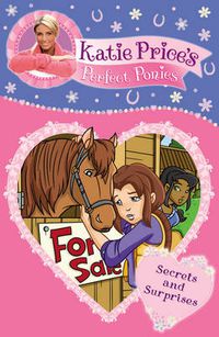 Cover image for Katie Price's Perfect Ponies: Secrets and Surprises: Book 11