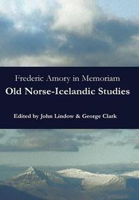 Cover image for Frederic Amory in Memoriam: Old Norse-Icelandic Studies