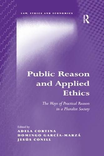 Cover image for Public Reason and Applied Ethics: The Ways of Practical Reason in a Pluralist Society