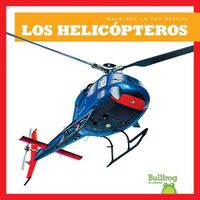 Cover image for Los Helicopteros (Helicopters)