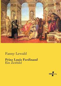 Cover image for Prinz Louis Ferdinand: Ein Zeitbild