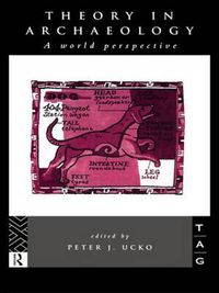 Cover image for Theory in Archaeology: A World Perspective