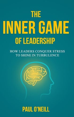 Cover image for The Inner Game of Leadership