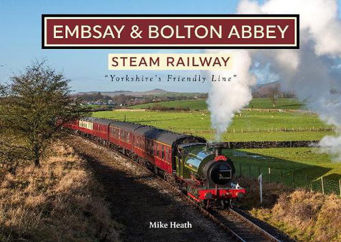Cover image for The Embsay & Bolton Abbey Steam Railway