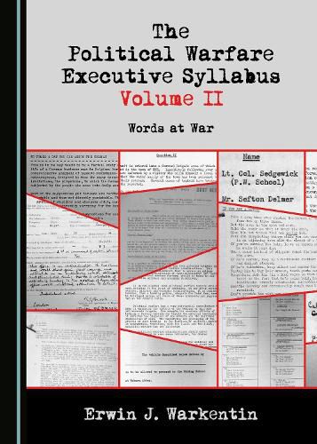 Cover image for The Political Warfare Executive Syllabus Volume II: Words at War