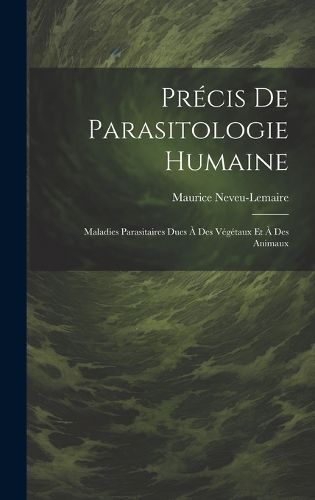 Cover image for Precis De Parasitologie Humaine