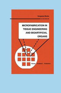 Cover image for Microfabrication in Tissue Engineering and Bioartificial Organs