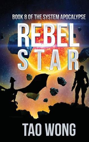 Cover image for Rebel Star: A LitRPG Apocalypse: The System Apocalypse: Book 8