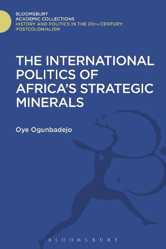 Cover image for The International Politics of Africa's Strategic Minerals