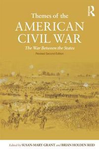 Cover image for Themes of the American Civil War: The War Between the States