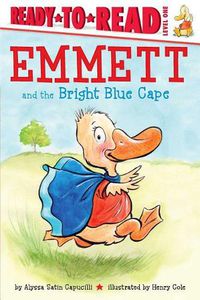Cover image for Emmett and the Bright Blue Cape: Ready-To-Read Level 1