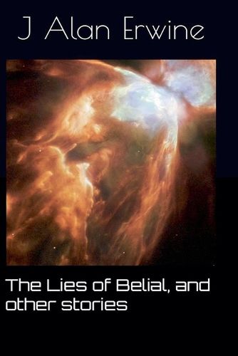 Cover image for The Lies of Belial, and other stories