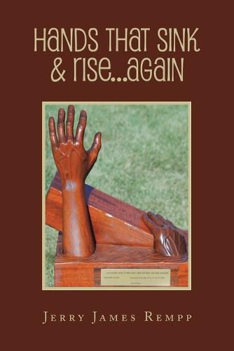 Cover image for Hands That Sink & Rise...Again