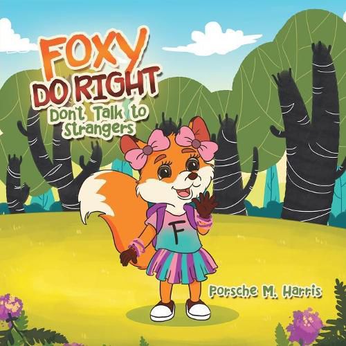 Cover image for Foxy Do Right: Don't Talk to Strangers