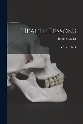 Cover image for Health Lessons: a Primary Book