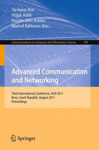 Cover image for Advanced Communication and Networking: International Conference, ACN 2011, Brno, Czech Republic, August 15-17, 2011, Proceedings