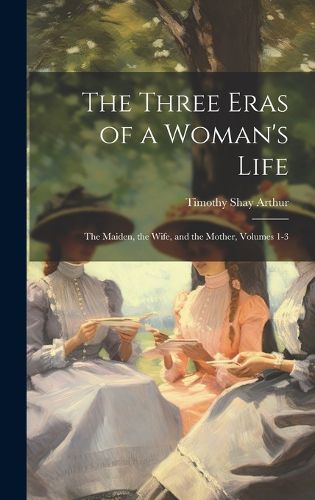 Cover image for The Three Eras of a Woman's Life