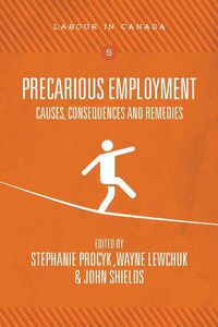 Cover image for Precarious Employment: Causes, Consequences and Remedies