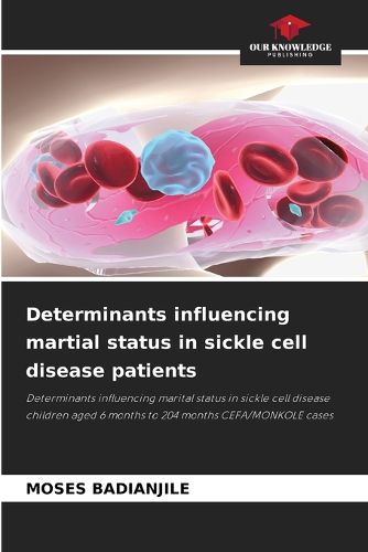 Cover image for Determinants influencing martial status in sickle cell disease patients