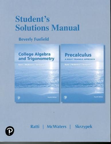 Cover image for Student Solutions Manual for College Algebra and Trigonometry and Precalculus: A Right Triangle Approach