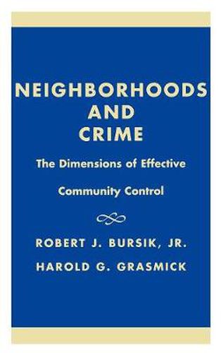 Neighborhoods and Crime: The Dimensions of Effective Community Control