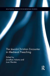 Cover image for The Jewish-Christian Encounter in Medieval Preaching