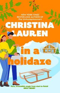 Cover image for In A Holidaze: Love Actually meets Groundhog Day in this heartwarming holiday romance. . .