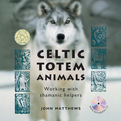 Cover image for Celtic Totem Animals: Working with shamanic helpers