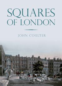 Cover image for Squares of London