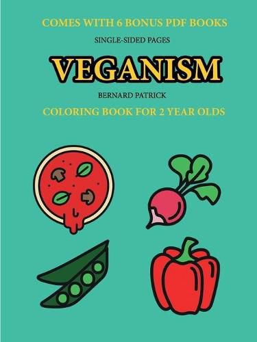 Cover image for Coloring Book for 2 Year Olds (Veganism)