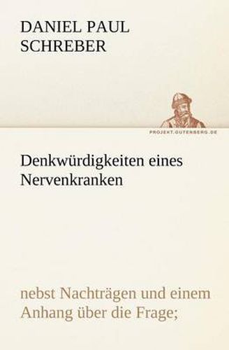 Cover image for Denkwurdigkeiten Eines Nervenkranken