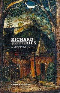 Cover image for Richard Jefferies: A Miscellany