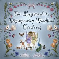 Cover image for The Mystery of the Disappearing Woodland Creatures