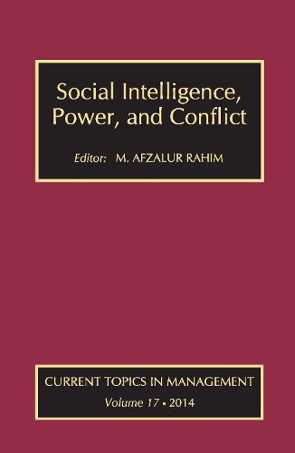 Cover image for Social Intelligence, Power, and Conflict: Volume 17: Current Topics in Management