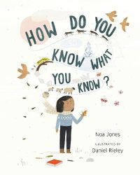 Cover image for How Do You Know What You Know?