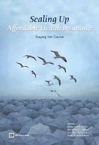 Cover image for Scaling Up Affordable Health Insurance: Staying the Course