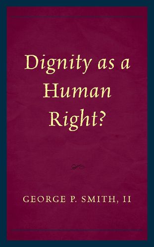 Cover image for Dignity as a Human Right?